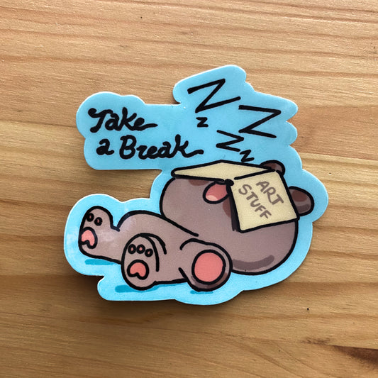 Take a Break 💤 Gloss Sticker